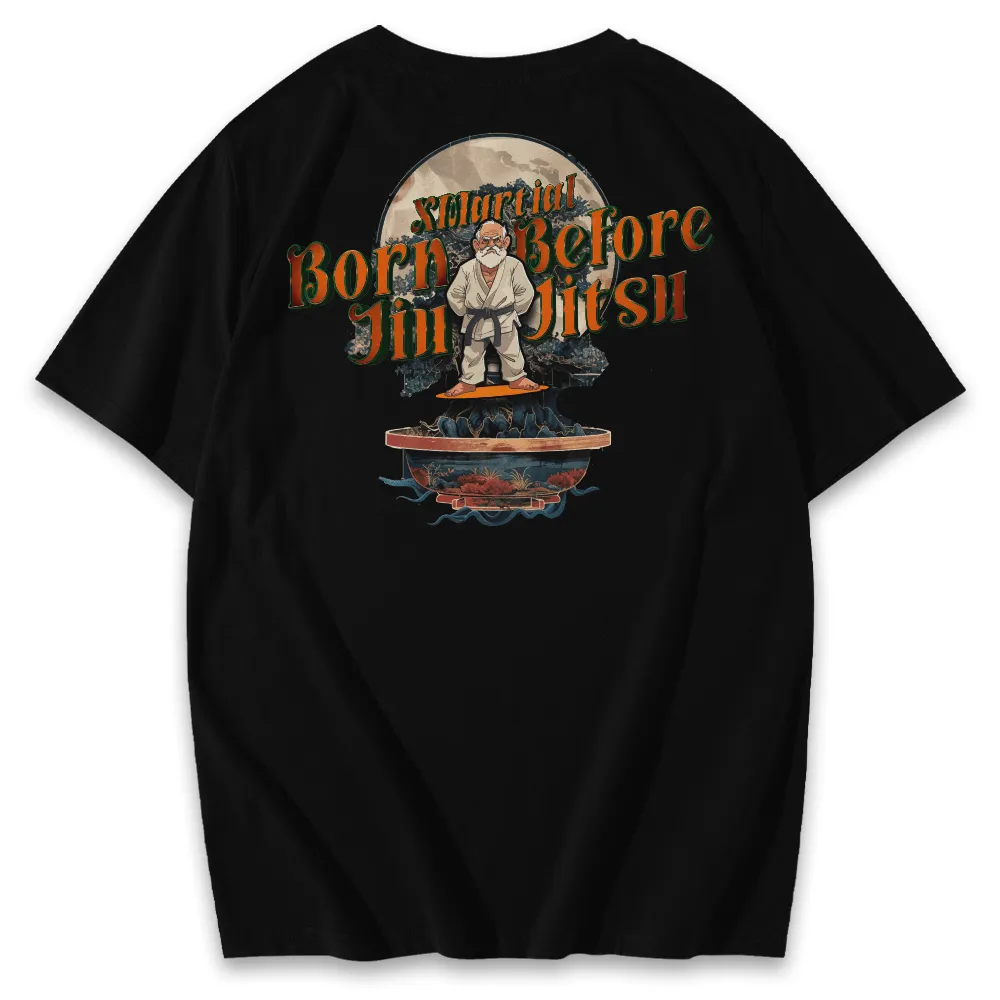 Born Before Jiu Jitsu Shirts & Hoodie