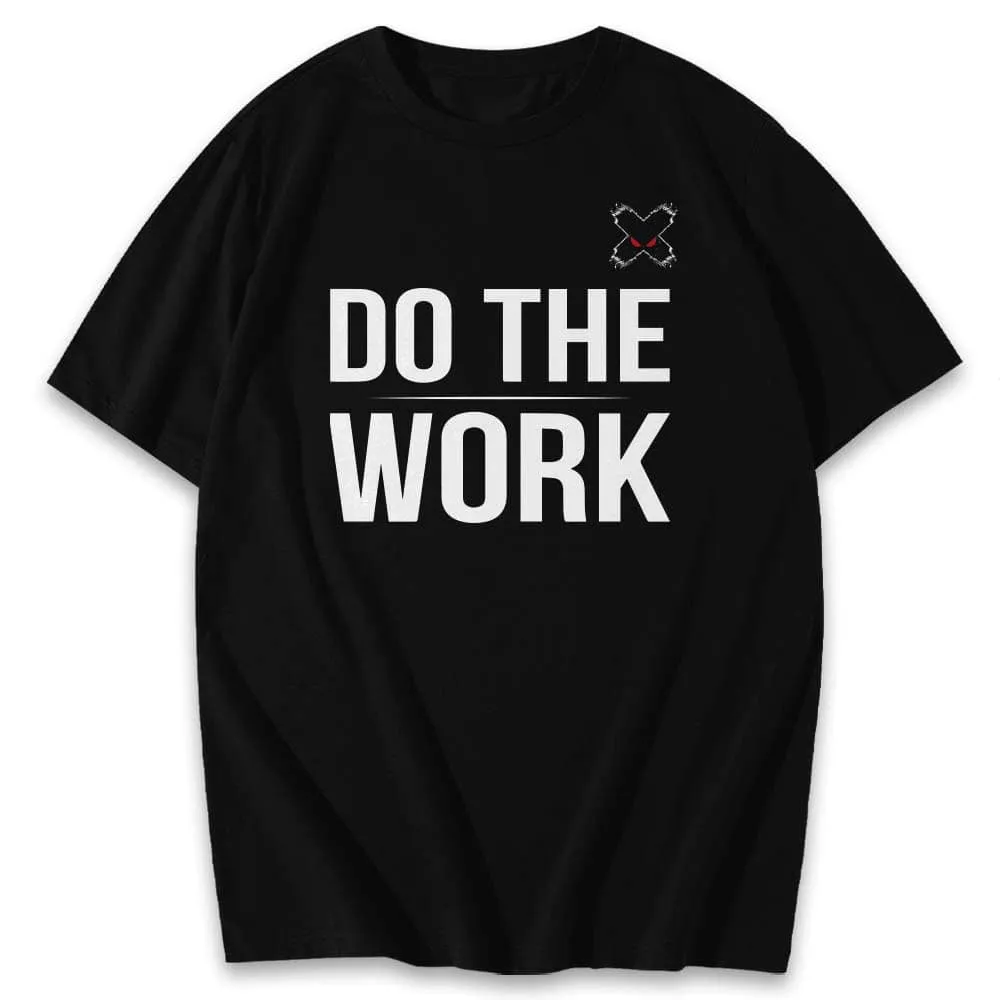 Do The Work Shirts & Hoodie