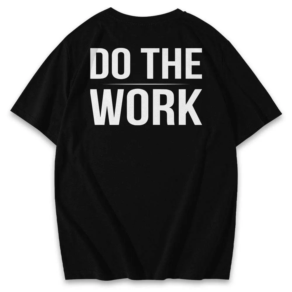 Do The Work Shirts & Hoodie