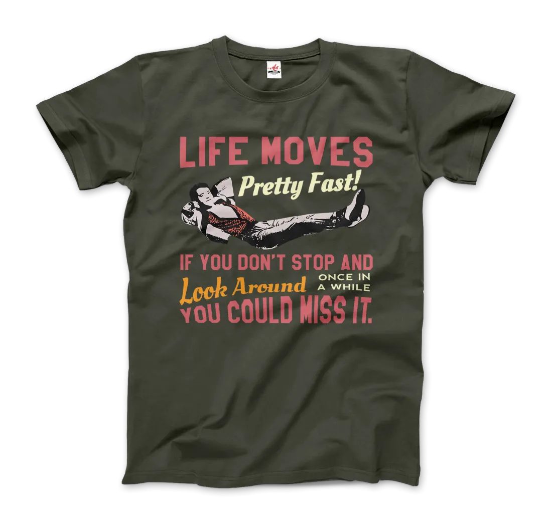 Ferris Bueller's Day Off Life Moves Pretty Fast T-Shirt