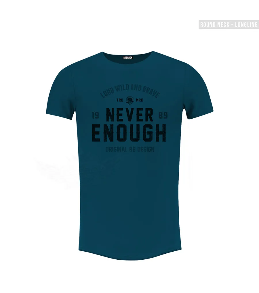 Men's T-shirt "Never Enough" MD981