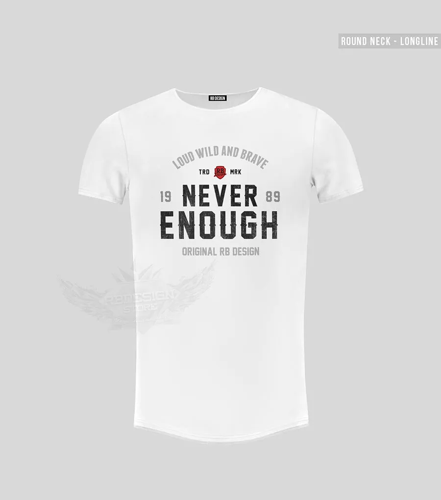 Men's T-shirt "Never Enough" MD981