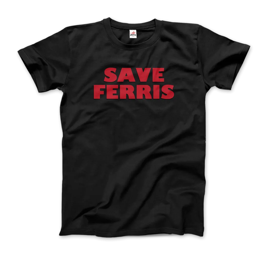 Save Ferris From Ferris Bueller's Day Off T-Shirt